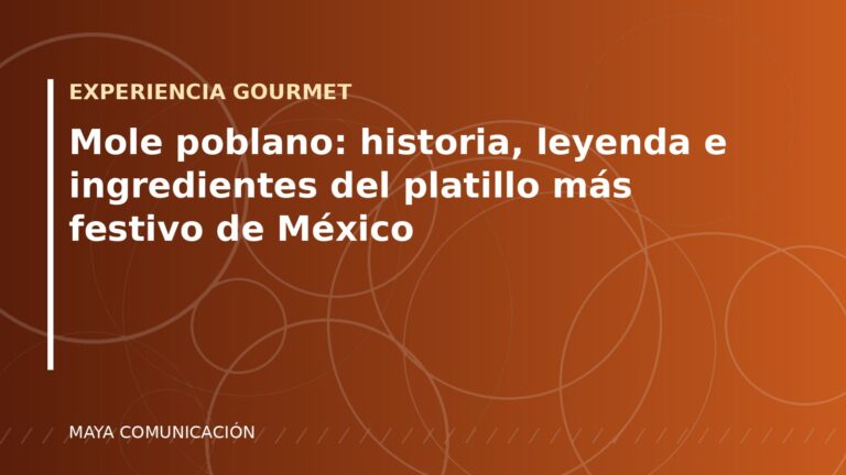 Mole poblano: historia, leyenda e ingredientes del platillo más festivo de México
